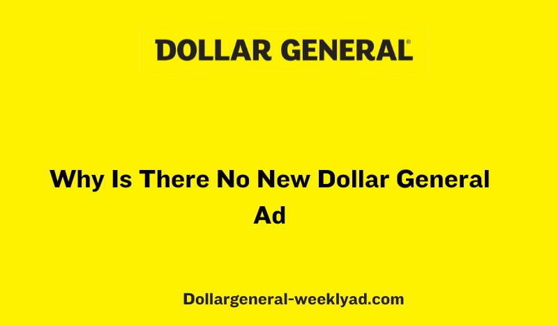 Why Is There No New Dollar General Ad